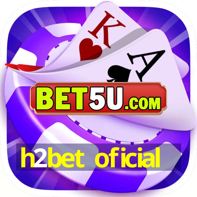 h2bet oficial